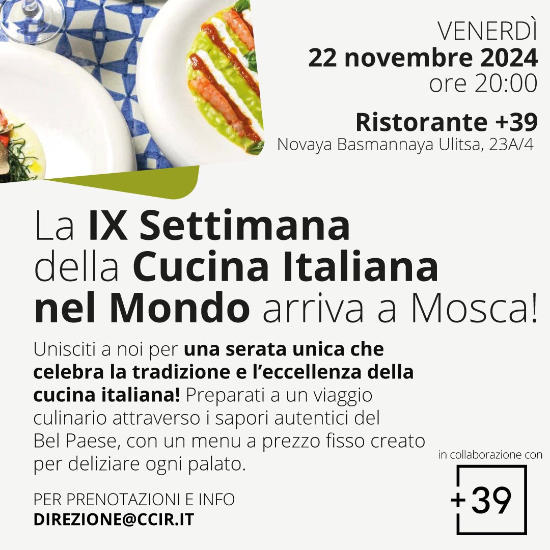 La IX Settimana della Cucina Italiana nel Mondo arriva a Mosca!