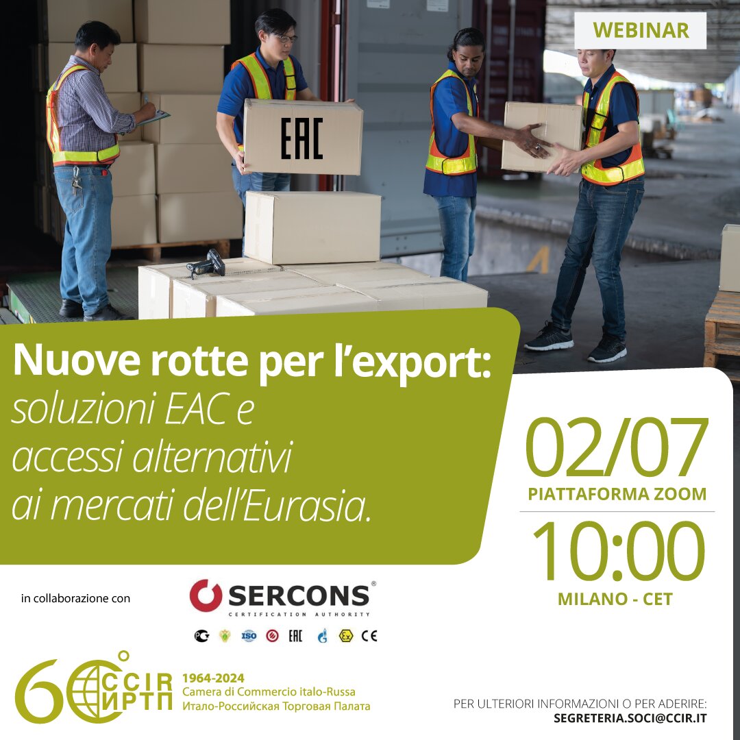 Webinar “Nuove rotte per l’export: soluzioni EAC e accessi alternativi ai mercati dell’Eurasia”
