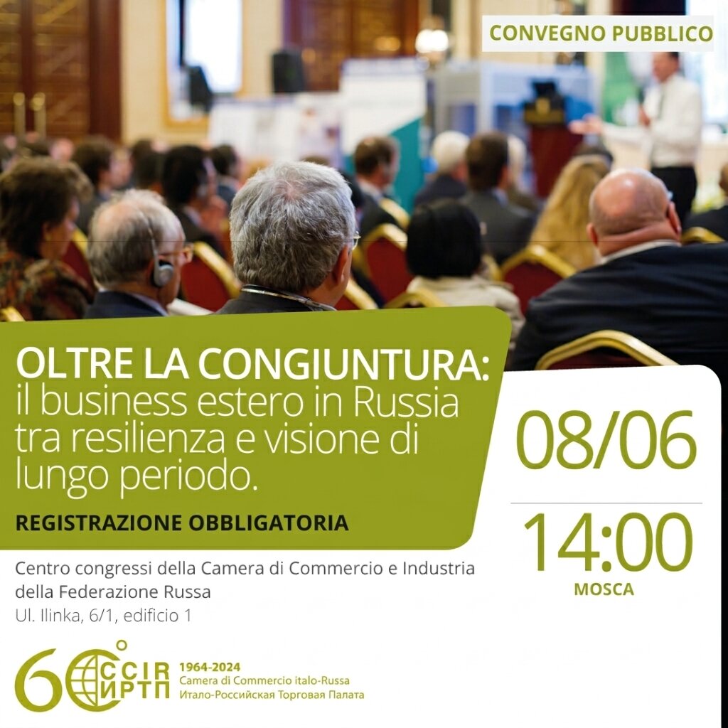 Convegno CCIR a Mosca: "Oltre la congiuntura"